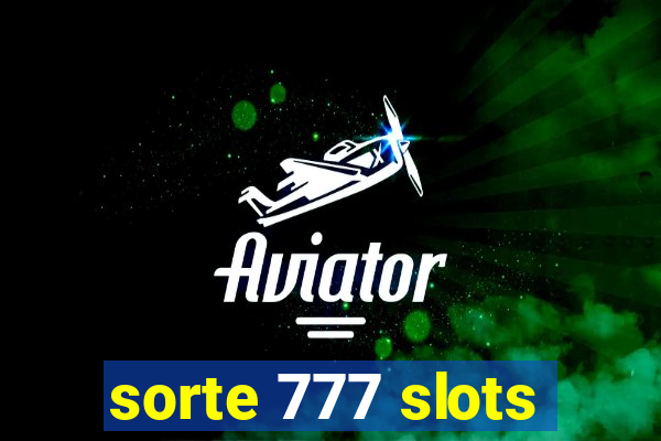 sorte 777 slots